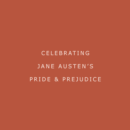 Celebrating Jane Austen's Pride & Prejudice