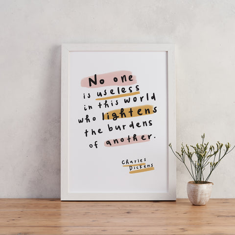 Charles Dickens 'No One Is Useless' Encouraging Print
