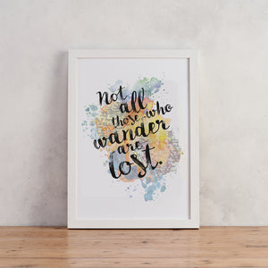 J.R.R Tolkien - Not All Those Who Wander Are Lost - Watercolour Print