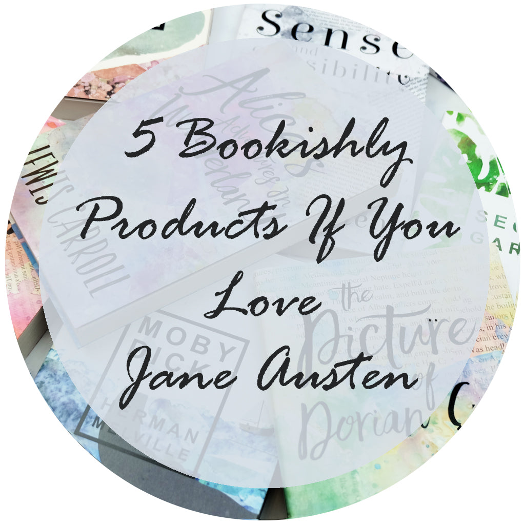 Five Bookishly Products If You Love Jane Austen!