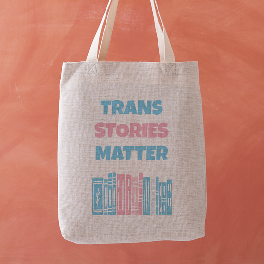 Pack of 4 - Trans Stories Matter Tote – Trans Pride Bookshop Tote