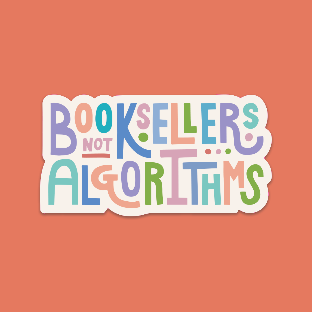 Pack of 10 - Bookstore Premium Sticker - Booksellers not algorithms