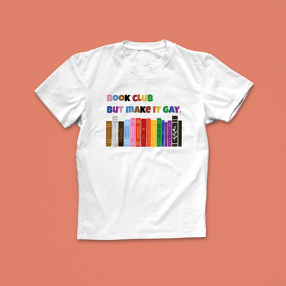 Pack of 12 - Book Club But Make It Gay – LGBTQIA Bookish Tee