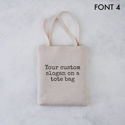 Pack of 10 - Customised Slogan Tote Bag