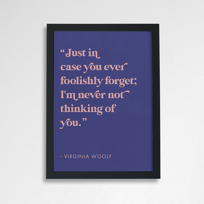 Pack of 2 - Romantic Quote Art “Never not thinking of you” by Virginia Woolf