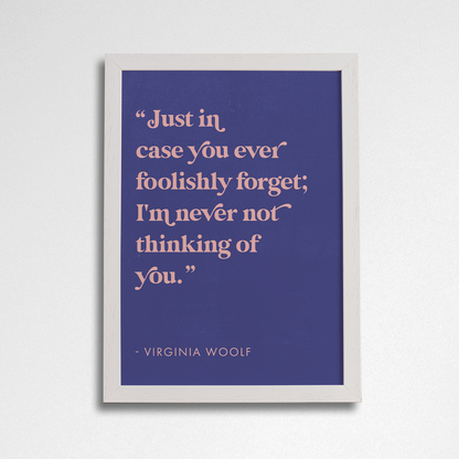 Pack of 2 - Romantic Quote Art “Never not thinking of you” by Virginia Woolf