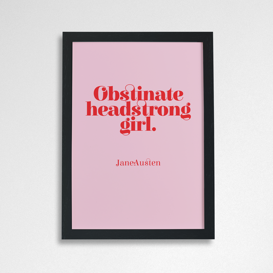 Pack of 2 - Empowering “Obstinate Headstrong Girl” Art Poster