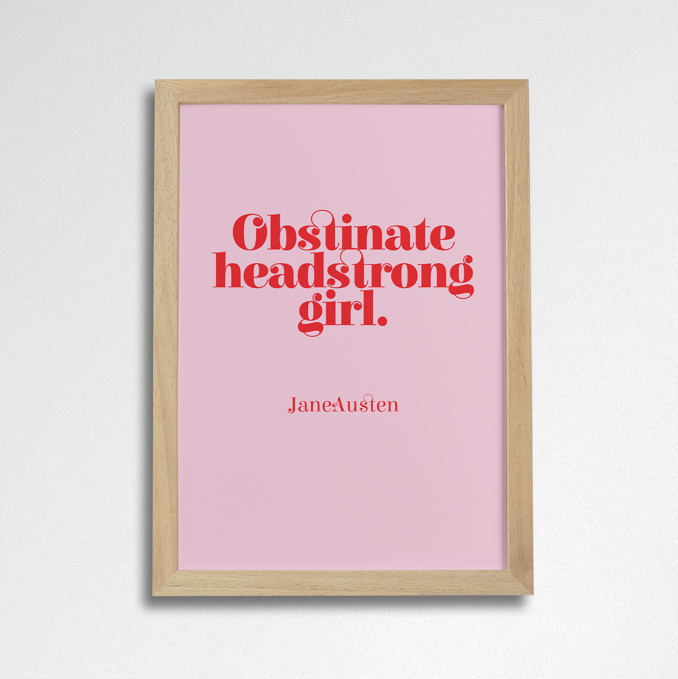 Pack of 2 - Empowering “Obstinate Headstrong Girl” Art Poster