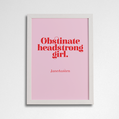 Pack of 2 - Empowering “Obstinate Headstrong Girl” Art Poster