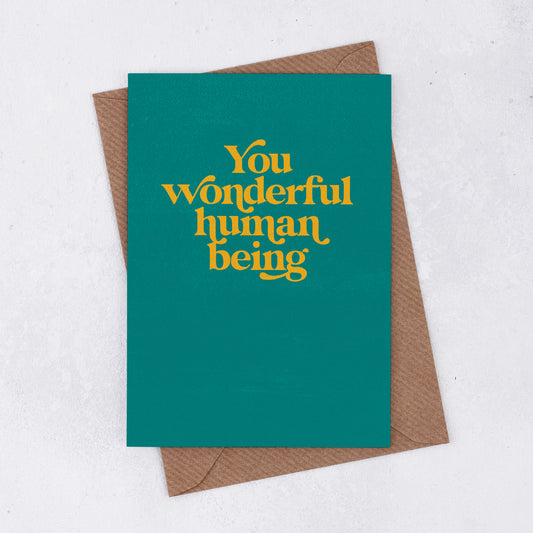 'You wonderful human being' Greetings Card. Positive greetings card. Motivational Greetings Card. Gift Shop Cards. Minimalist Card. Abstract Gift Cards.