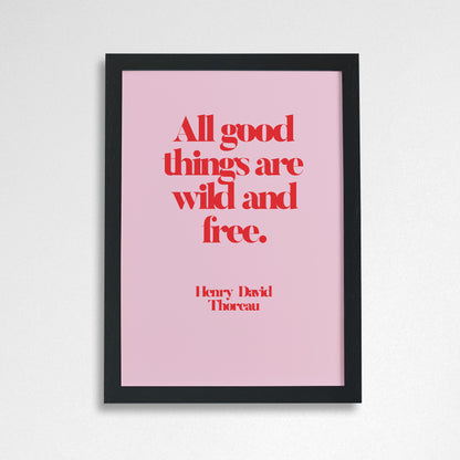 Pack of 2 - Inspirational "All Good Things Are Wild & Free" Art Poster