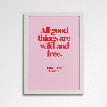 Pack of 2 - Inspirational "All Good Things Are Wild & Free" Art Poster