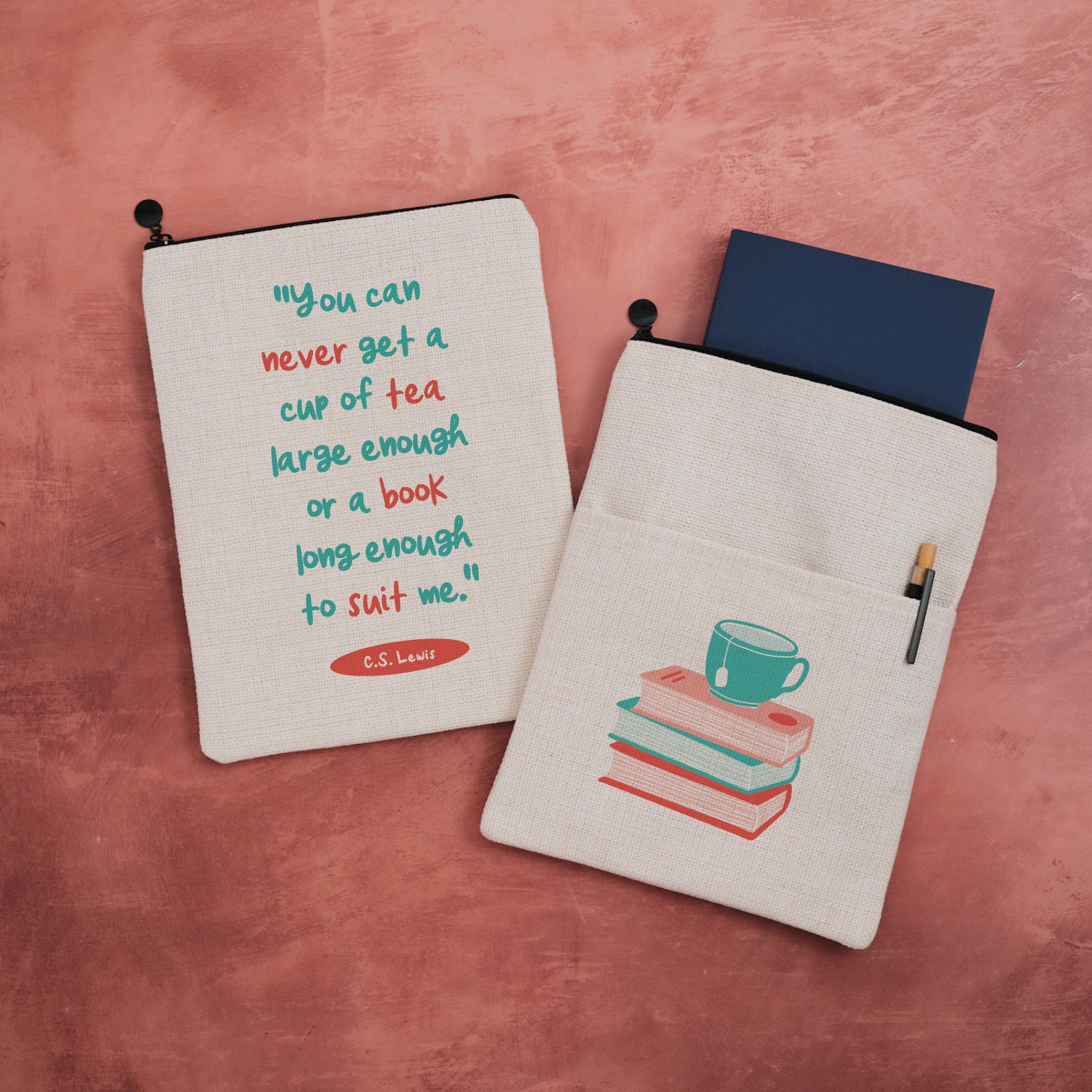 Tea and books quote book sleeve with a bookstack design on the other side.