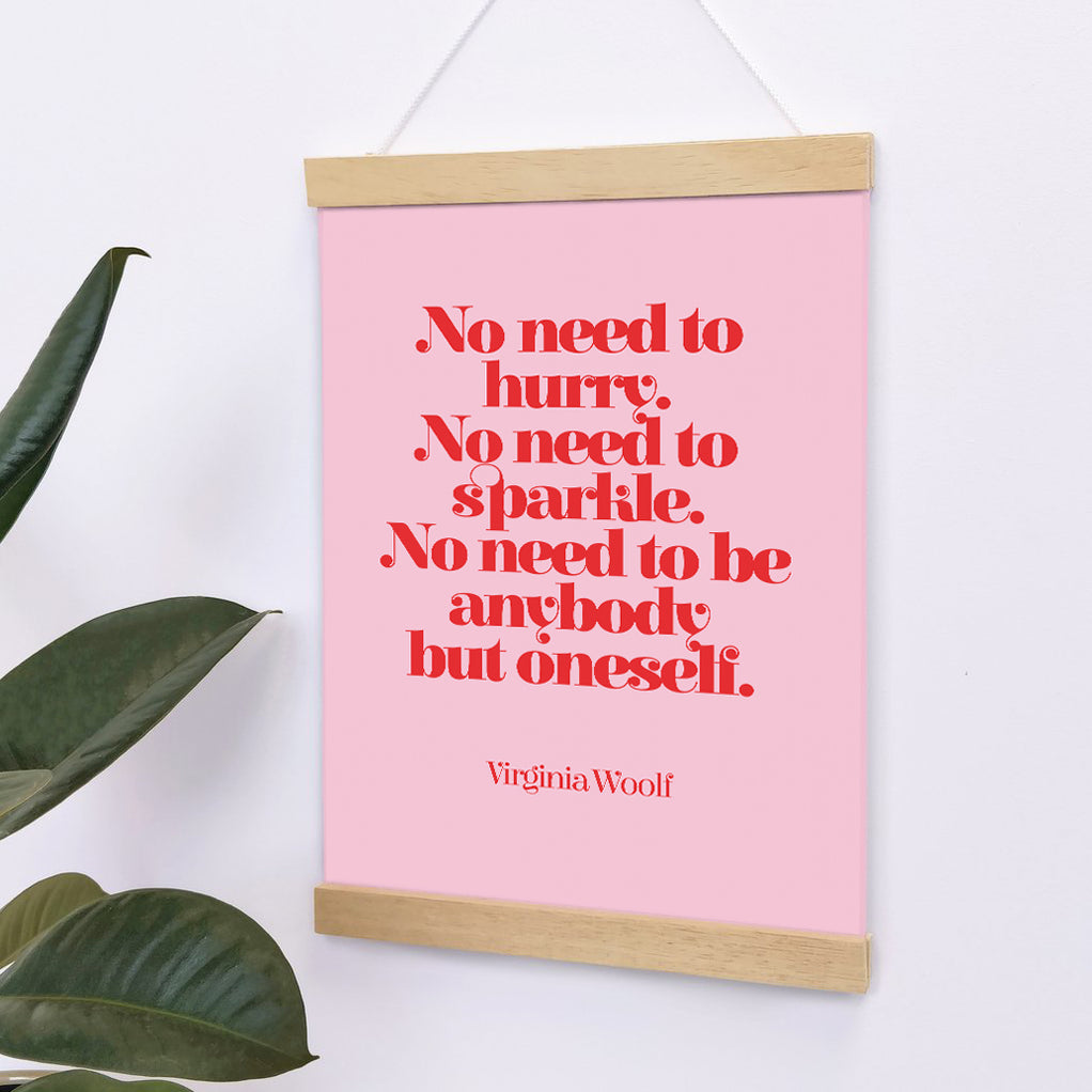 Pack of 2 - Inspirational "No Need To Hurry, No Need To Sparkle" Feminist Print