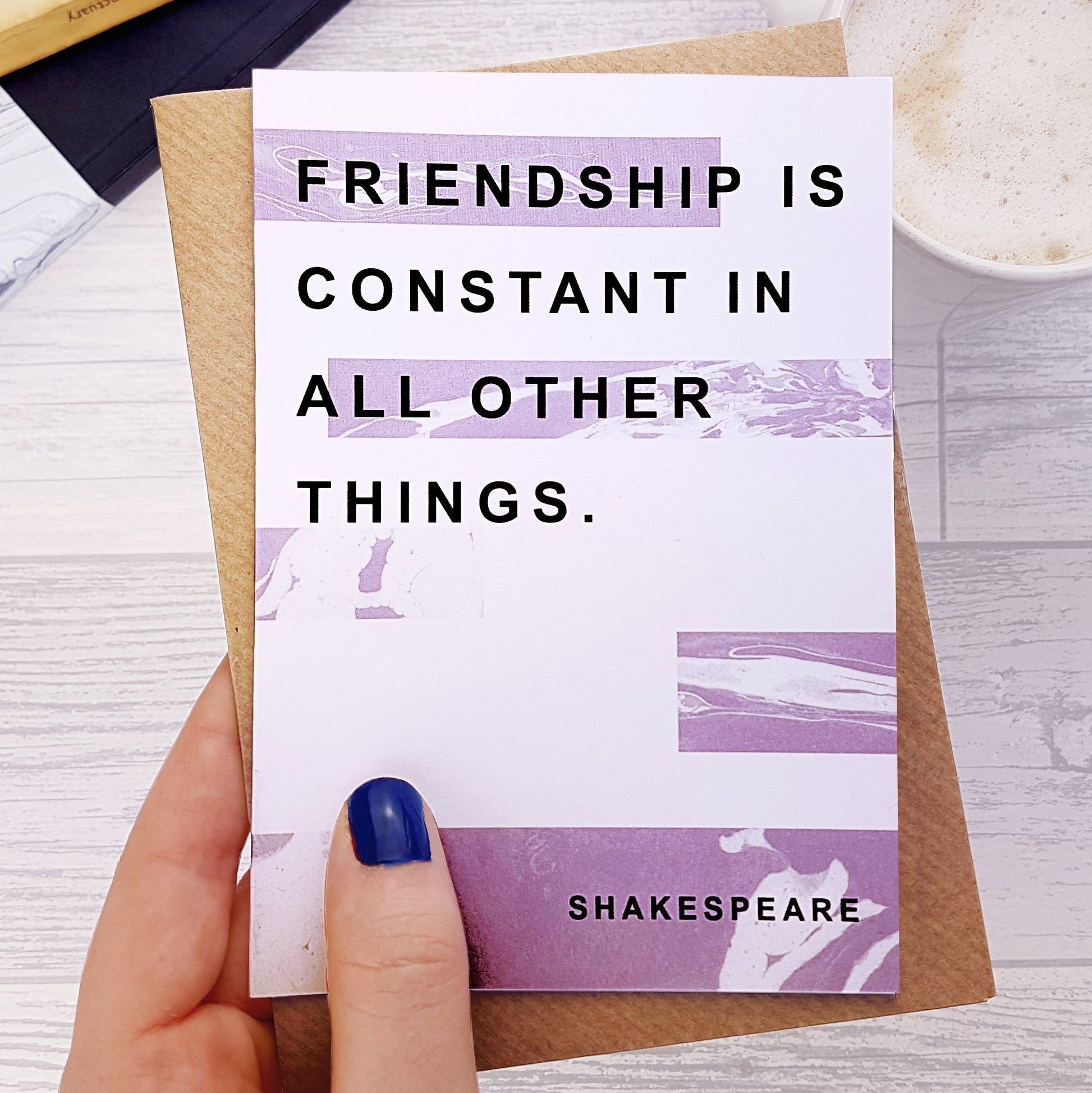 Greeting card - Literary Marble Best Friend - Friendship is Constant - Shakespeare - 304