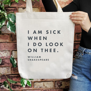 Pack of 4 - Tote Bag - Shakespeare Insult - I am sick