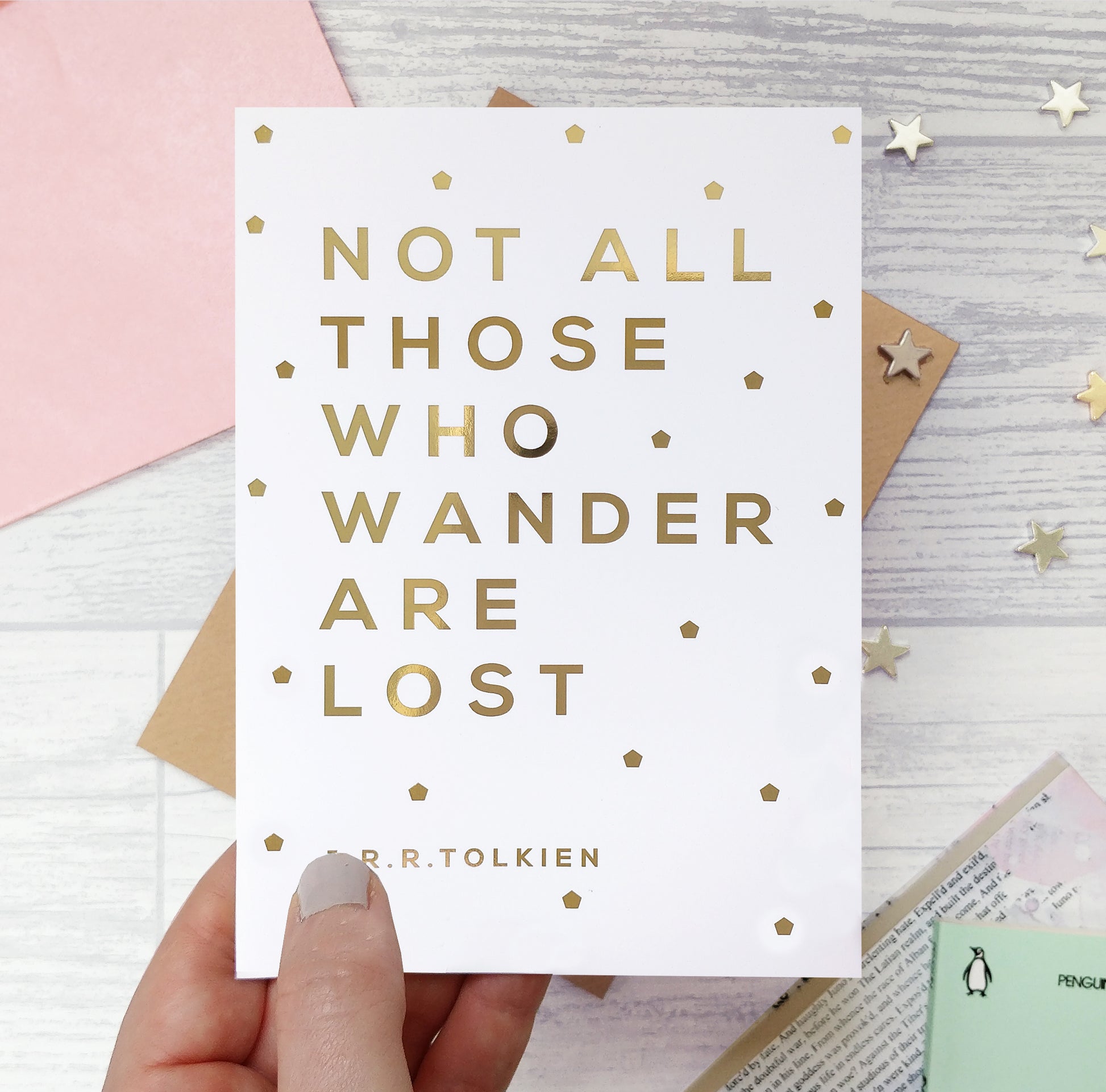 Greeting card - Not All Those That Wander Are Lost - Foil Card - 326