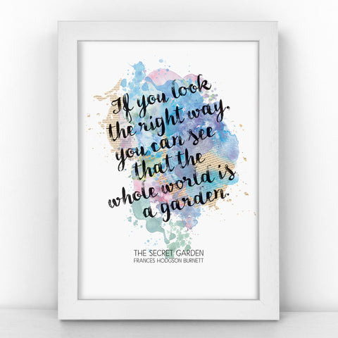 Secret Garden - If you look the right way - Watercolour Print