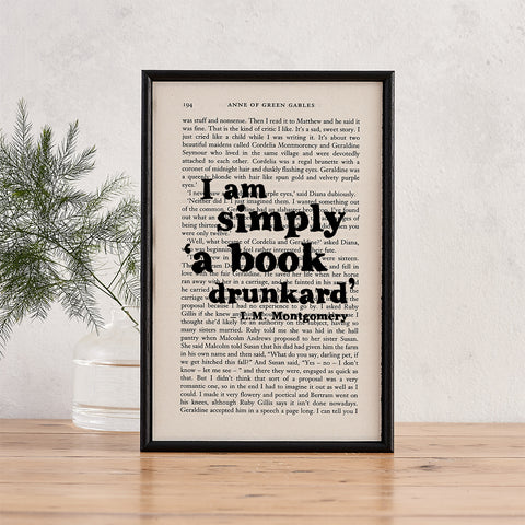 Anne of Green Gables - I Am Simply A Book Drunkard - Book Page