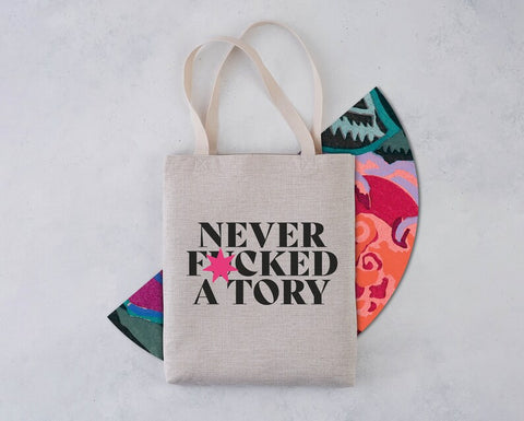 Activist Tote - Never f*cked a tory - Pack of 4