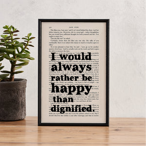 Jane Eyre - I Would Always Rather Be Happy Than Dignified - Book Page - BOOK 68