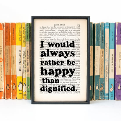 Jane Eyre - I Would Always Rather Be Happy Than Dignified - Book Page