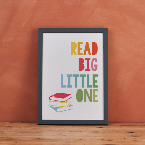 "Read Big, Little One" - Book Lover Quote - Children's Print