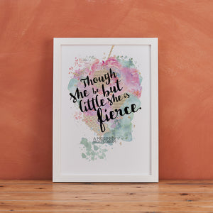 Shakespeare - Though She Be But Little She Is Fierce - Watercolour Print
