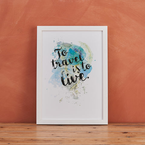 Hans Christian Anderson - To Travel Is To Live - Watercolour Print
