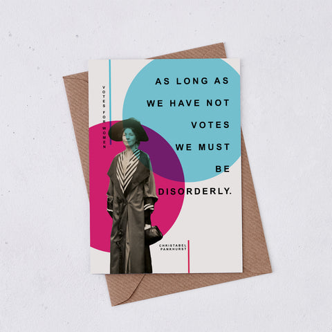 Votes For Women 'Disorderly' Greeting Card - 344