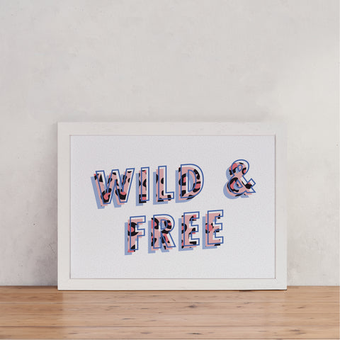 Slogan Style "Wild and Free" - Empowering Art